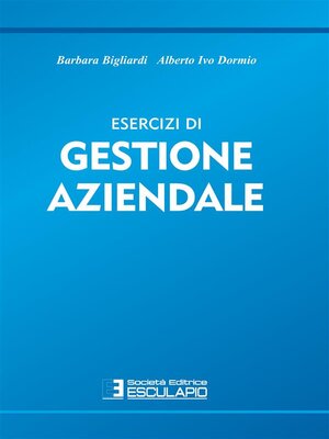 cover image of Esercizi di gestione aziendale